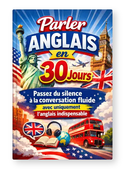 Parler ANGLAIS en 30 Jours